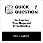 Quick Question from South Main Church of Christ Quick Question from South Main Church of Christ