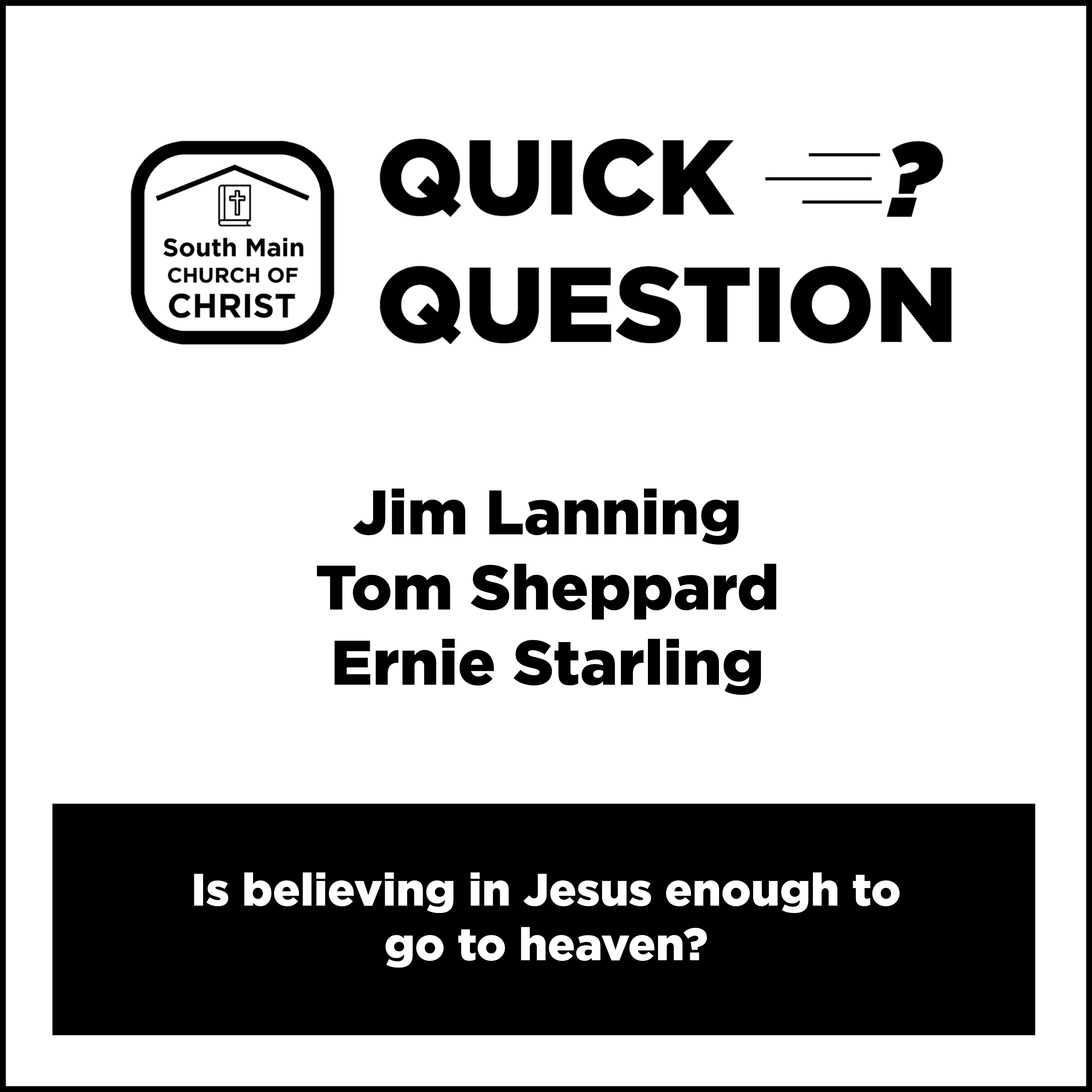 Quick Question from South Main Church of Christ
