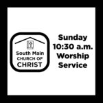 South Main Church of Christ Podcast South Main Church of Christ Podcast