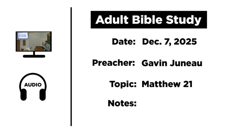 Matthew 21: Adult Bible Study Dec. 7, 2025 #smcocnl