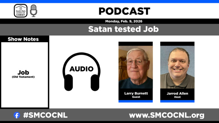 The book of Job – South Main Church of Christ Podcast #smcocpod #smcocnl