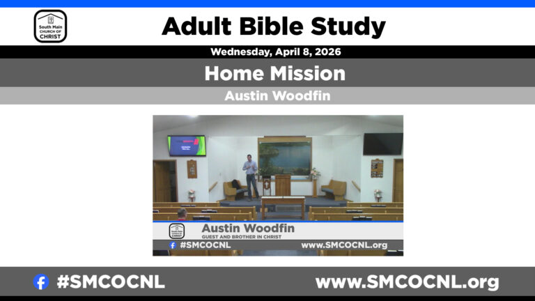 Home Mission with Austin Woodfin | adult Bible study | #smcocnl